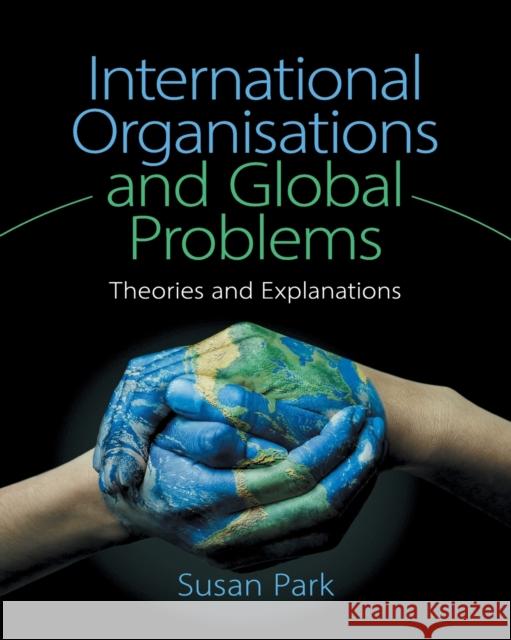 International Organisations and Global Problems Park, Susan 9781107434226 Cambridge University Press - książka