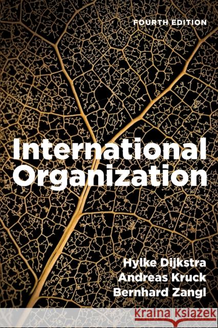 International Organization Bernhard (Ludwig Maximilian University of Munich, Germany) Zangl 9781350461345 Bloomsbury Academic - książka