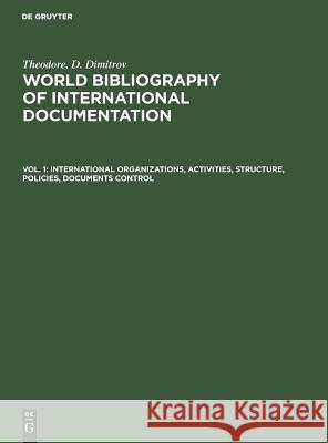 International organizations, activities, structure, policies, documents control Dimitrov 9783111212449 Walter de Gruyter - książka