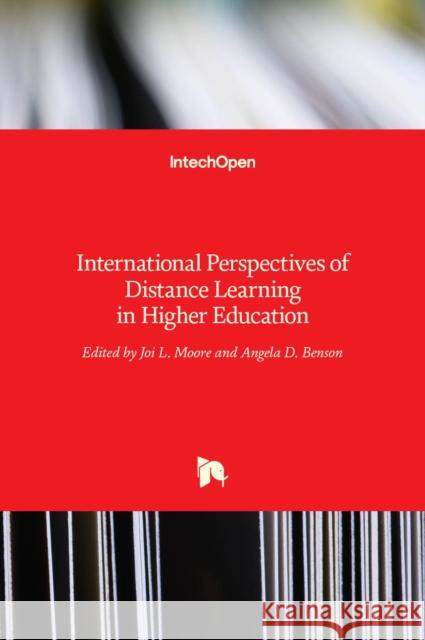 International Perspectives of Distance Learning in Higher Education Joi L. Moore Angela Benson 9789535103301 Intechopen - książka