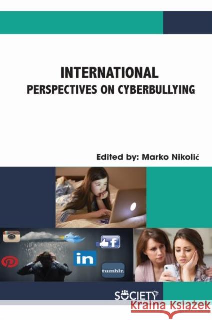 International Perspectives on Cyberbullying Marko Nikolić 9781773615349 Society Publishing - książka