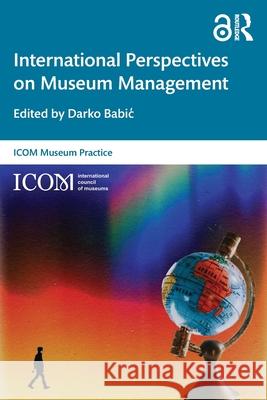 International Perspectives on Museum Management Unesco Icom Museum Inform Ctr 9780367429126 Routledge - książka