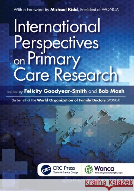 International Perspectives on Primary Care Research Felicity Goodyear-Smith Bob Marsh Bob Mash 9781785230127 CRC Press - książka