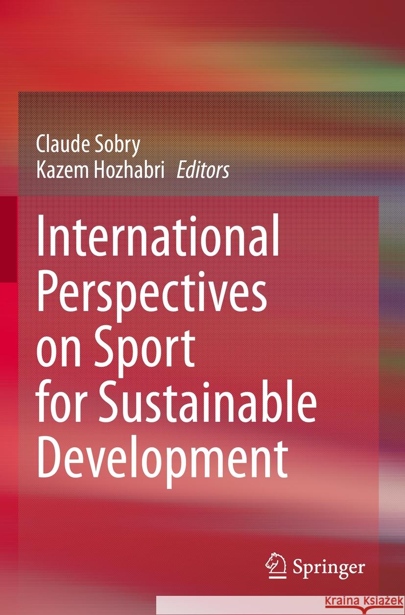 International Perspectives on Sport for Sustainable Development   9783031069383 Springer International Publishing - książka