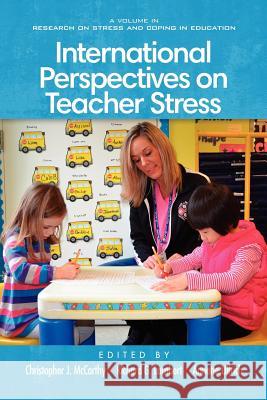 International Perspectives on Teacher Stress Christopher J. McCarthy Richard G. Lambert Annette Ullrich 9781617359156 Information Age Publishing - książka