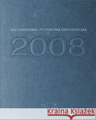 International Petroleum Encyclopedia Hilyard, Joseph 9781593701642 Pennwell Books - książka