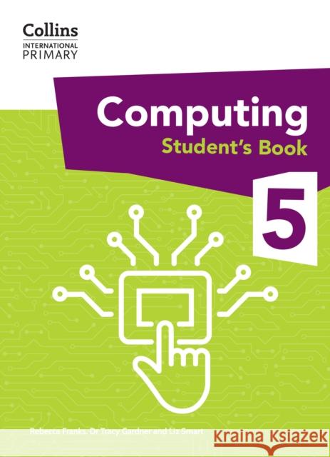 International Primary Computing Student's Book: Stage 5 Rebecca Franks 9780008683887 HarperCollins Publishers - książka