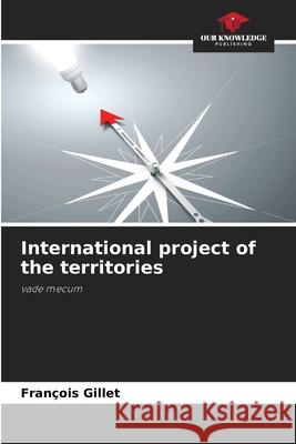 International project of the territories Fran Gillet 9786204118161 Our Knowledge Publishing - książka