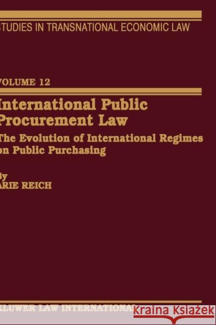 International Public Procurement Law Reich, Arie 9789041196859 Kluwer Law International - książka