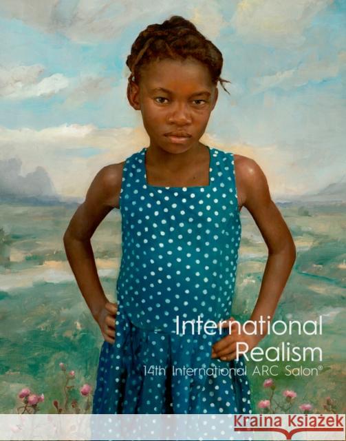 International Realism: 14th International ARC Salon Kara Lysandra Ross 9781788840675 Acc Art Books - książka