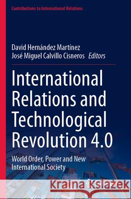 International Relations and Technological Revolution 4.0  9783031667527 Springer - książka