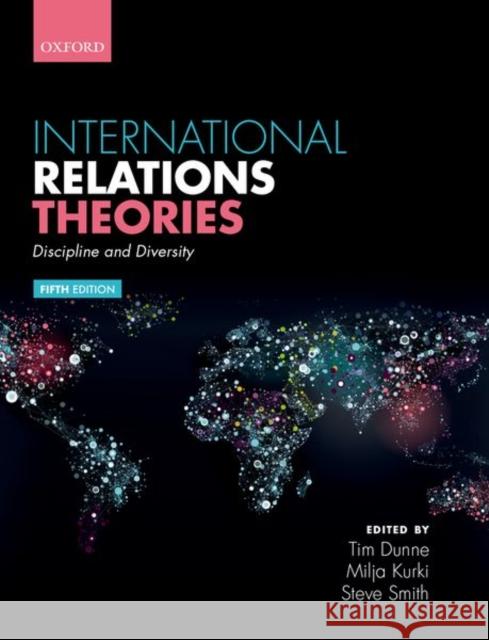 International Relations Theories: Discipline and Diversity Dunne, Timothy 9780198814443 Oxford University Press - książka