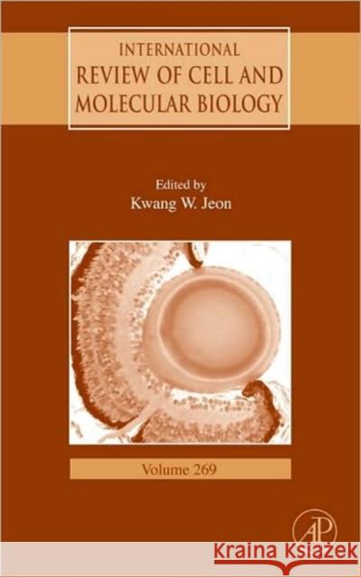 International Review of Cell and Molecular Biology: Volume 269 Jeon, Kwang W. 9780123745545 Academic Press - książka