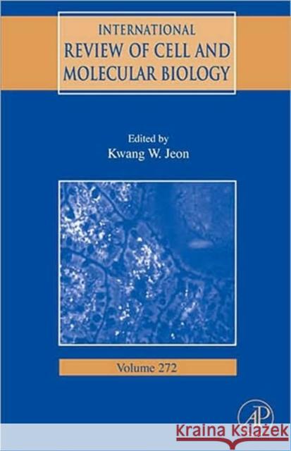 International Review of Cell and Molecular Biology: Volume 272 Jeon, Kwang W. 9780123747471 Academic Press - książka