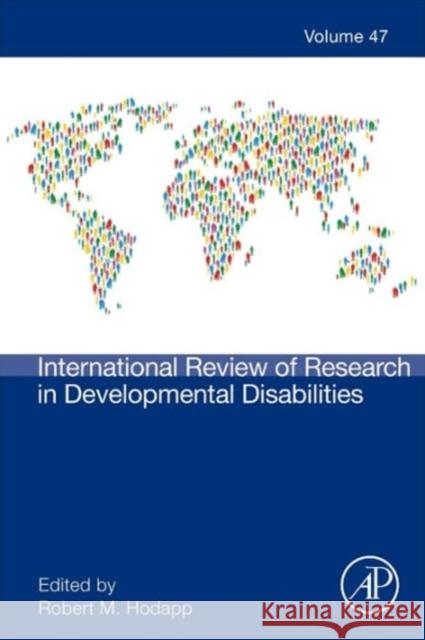 International Review of Research in Developmental Disabilities: Volume 47 Hodapp, Robert M. 9780128002780 Academic Press - książka