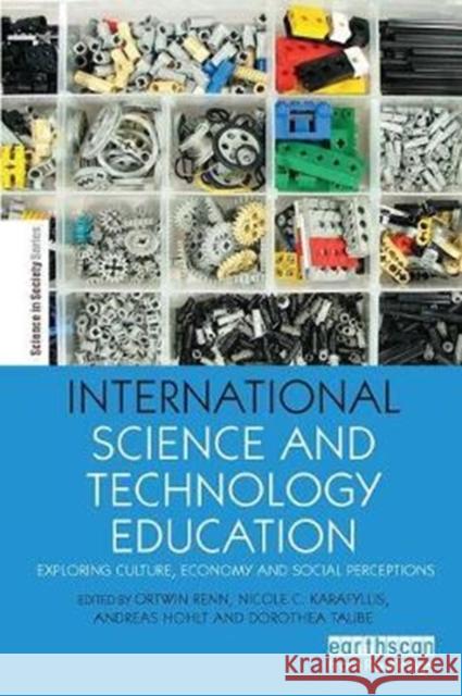 International Science and Technology Education: Exploring Culture, Economy and Social Perceptions  9781138506817 Taylor and Francis - książka