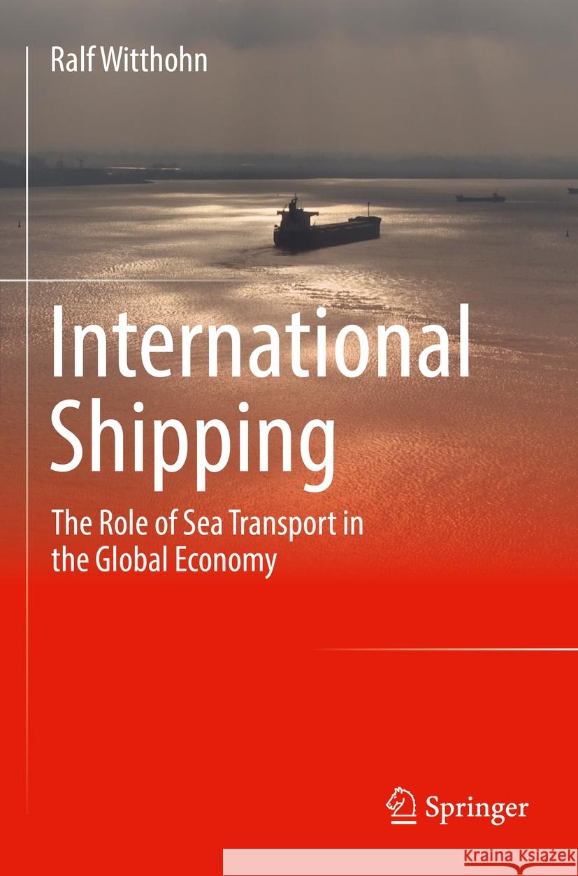 International Shipping Ralf Witthohn 9783658342753 Springer Fachmedien Wiesbaden - książka