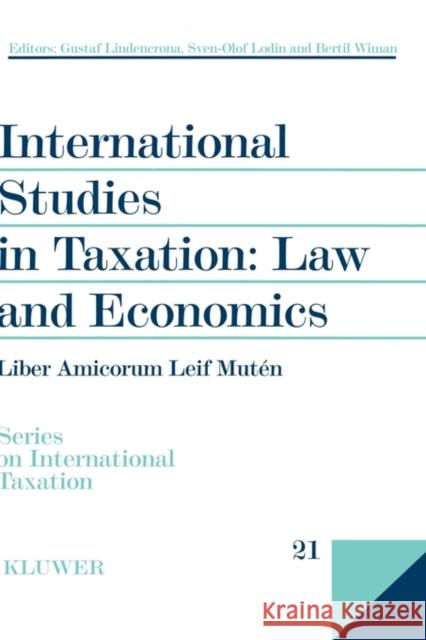 International Studies in Taxation: Law and Economics: Law and Economics Lindencrona, Gustaf 9789041196927 Kluwer Law International - książka