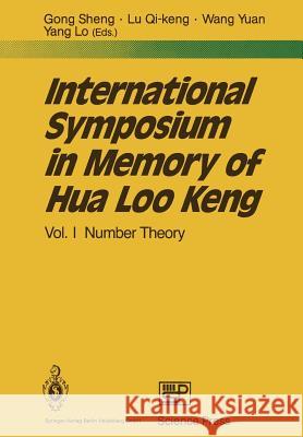 International Symposium in Memory of Hua Loo Keng: Volume I Number Theory Gong, Sheng 9783662079836 Springer - książka