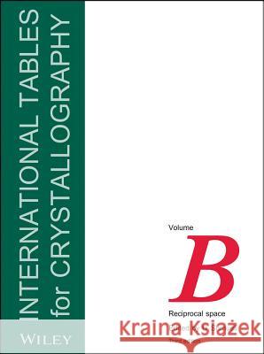 International Tables for Crystallography, Reciprocal Space Shmueli, U. 9781119259336 John Wiley & Sons Inc - książka