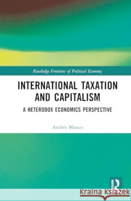 International Taxation and Capitalism  9781032603469  - książka