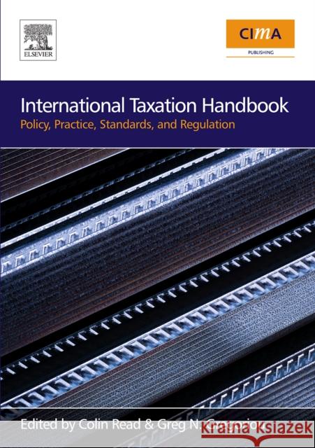 International Taxation Handbook: Policy, Practice, Standards, and Regulation Gregoriou, Greg N. 9780750683715 Cima - książka