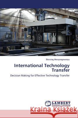 International Technology Transfer Mwoyongewenyu Blessing 9783659787690 LAP Lambert Academic Publishing - książka