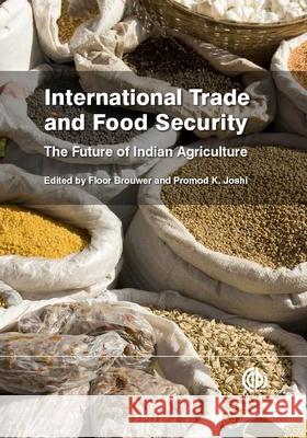 International Trade and Food Security: The Future of Indian Agriculture    9781780642826 CABI Publishing - książka