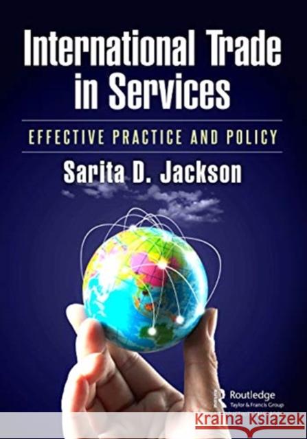 International Trade in Services: Effective Practice and Policy Sarita D. Jackson 9780367463304 Productivity Press - książka