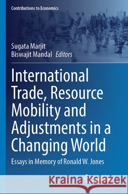 International Trade, Resource Mobility and Adjustments in a Changing World  9789819756544 Springer Nature Singapore - książka