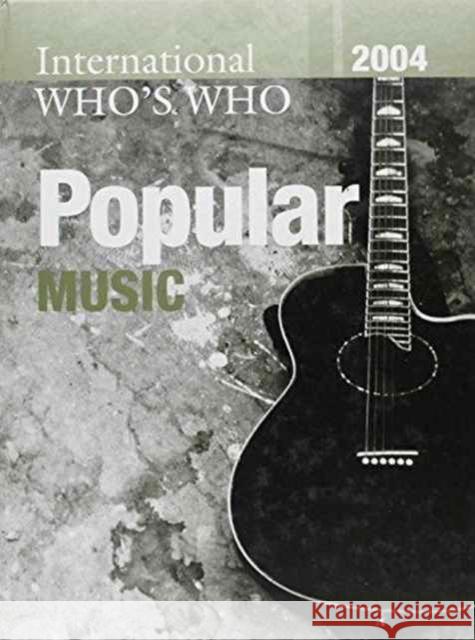 International Who's Who in Classical Music/Popular Music 2004 Set Europa Publications 9781857432510 Europa Yearbook - książka