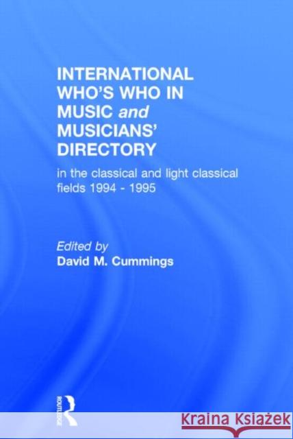 International Who's Who In Music And Musicians' Directory 1994/5 David M. Cummings 9780948875717 Taylor and Francis - książka