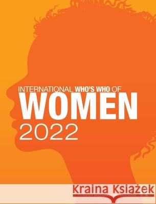 International Who's Who of Women 2022 Europa Publications 9781032110578 Routledge - książka