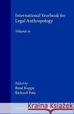 International Yearbook for Legal Anthropology, Volume 10 Potz                                     Ren? Kuppe R. Kuppe 9789041111500 Kluwer Law International - książka