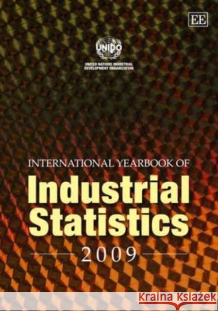 INTERNATIONAL YEARBOOK OF INDUSTRIAL STATISTICS United Nations Industrial Development Organization 9781848443662 EDWARD ELGAR PUBLISHING LTD - książka