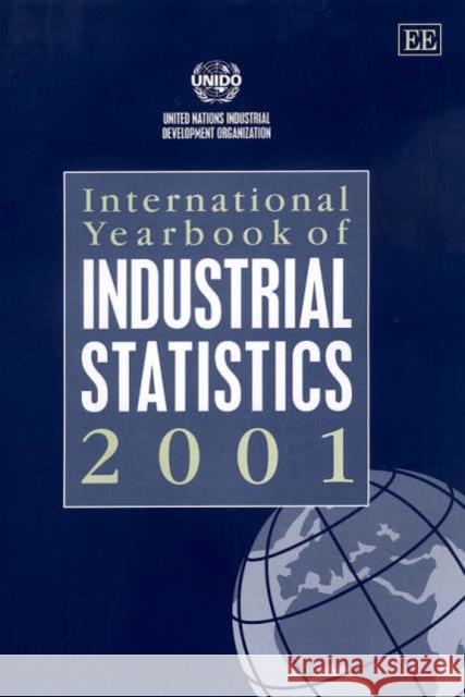 International Yearbook of Industrial Statistics: 2001  9781840646191 Edward Elgar Publishing Ltd - książka