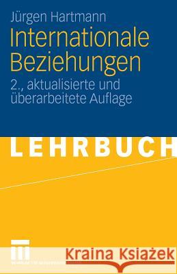 Internationale Beziehungen Hartmann, Jürgen   9783531166896 VS Verlag - książka