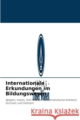 Internationale Erkundungen im Bildungswesen Milton George 9786203377071 Verlag Unser Wissen - książka
