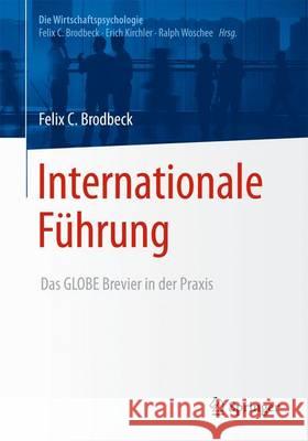 Internationale Führung: Das Globe-Brevier in Der Praxis Brodbeck, Felix C. 9783662433607 Springer - książka