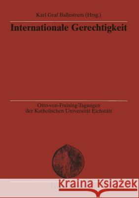 Internationale Gerechtigkeit Karl Gra Karl Graf Ballestrem 9783810030399 Vs Verlag Fur Sozialwissenschaften - książka