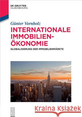 Internationale Immobilienökonomie Vornholz, Günter 9783110403121 Walter de Gruyter - książka