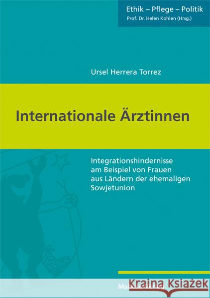 Internationale Ärztinnen Herrera Torrez, Ursel 9783863217495 Mabuse-Verlag - książka