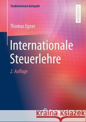 Internationale Steuerlehre Thomas Egner 9783658253233 Springer Gabler - książka