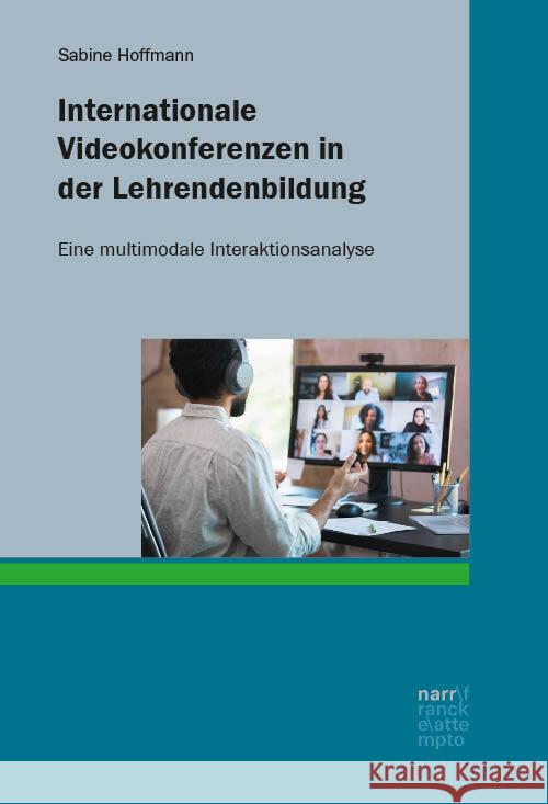 Internationale Videokonferenzen in der Lehrendenbildung Hoffmann, Sabine 9783381130016 Narr - książka