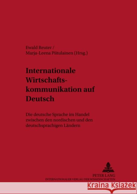 Internationale Wirtschaftskommunikation Auf Deutsch: Die Deutsche Sprache Im Handel Zwischen Den Nordischen Und Den Deutschsprachigen Laendern Schröder, Hartmut 9783631393475 Peter Lang Gmbh, Internationaler Verlag Der W - książka