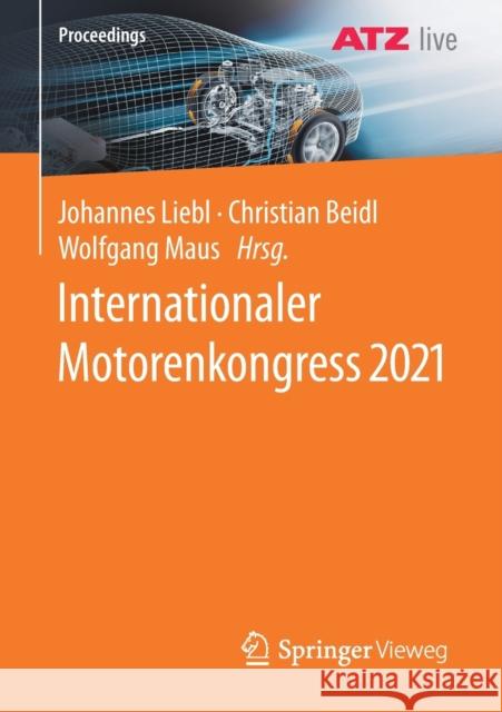Internationaler Motorenkongress 2021  9783658355876 Springer Fachmedien Wiesbaden - książka