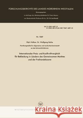 Internationaler Preis- Und Kaufkraftvergleich Für Bekleidung in Ländern Des Gemeinsamen Marktes Und Der Freihandelszone Rothe, Wolfgang 9783663036869 Vs Verlag Fur Sozialwissenschaften - książka