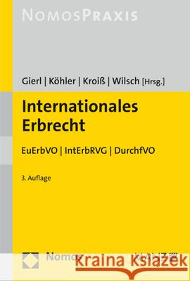 Internationales Erbrecht: Euerbvo U Interbrvg U Durchfvo Gierl, Walter 9783848748082 Nomos Verlagsgesellschaft - książka