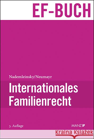 Internationales Familienrecht Nademleinsky, Marco, Neumayr, Matthias 9783214025076 Manz'sche Verlags- u. Universitätsbuchhandlun - książka