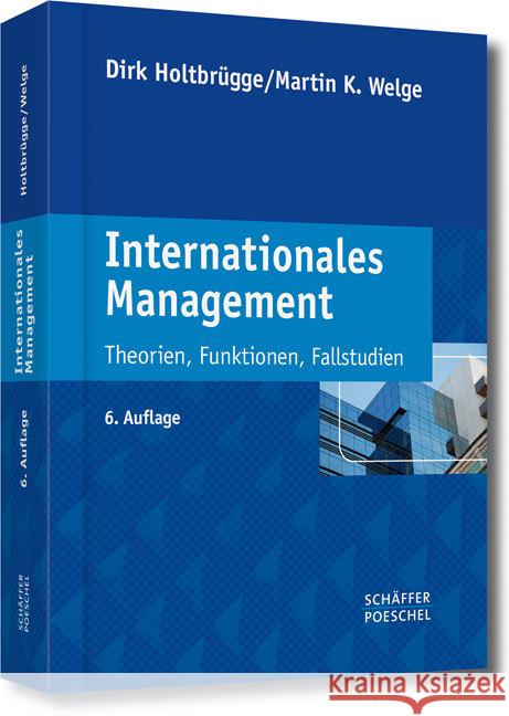 Internationales Management : Theorien, Funktionen, Fallstudien Holtbrügge, Dirk; Welge, Martin K. 9783791034072 Schäffer-Poeschel - książka